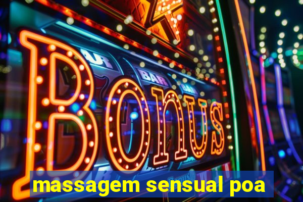 massagem sensual poa